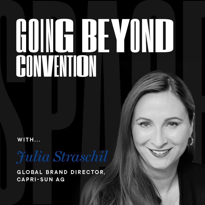 Going Beyond Convention with Julia Straschil, Capri-Sun AG